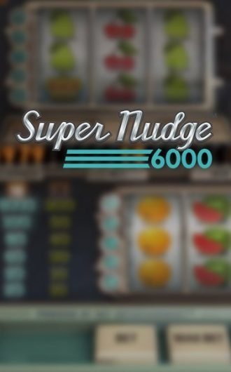 Super Nudge 6000 (Old Timer)