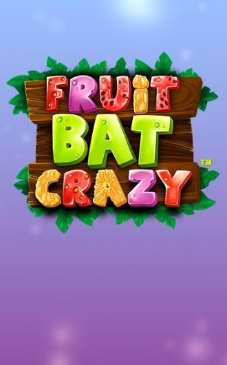 Fruitbat Crazy